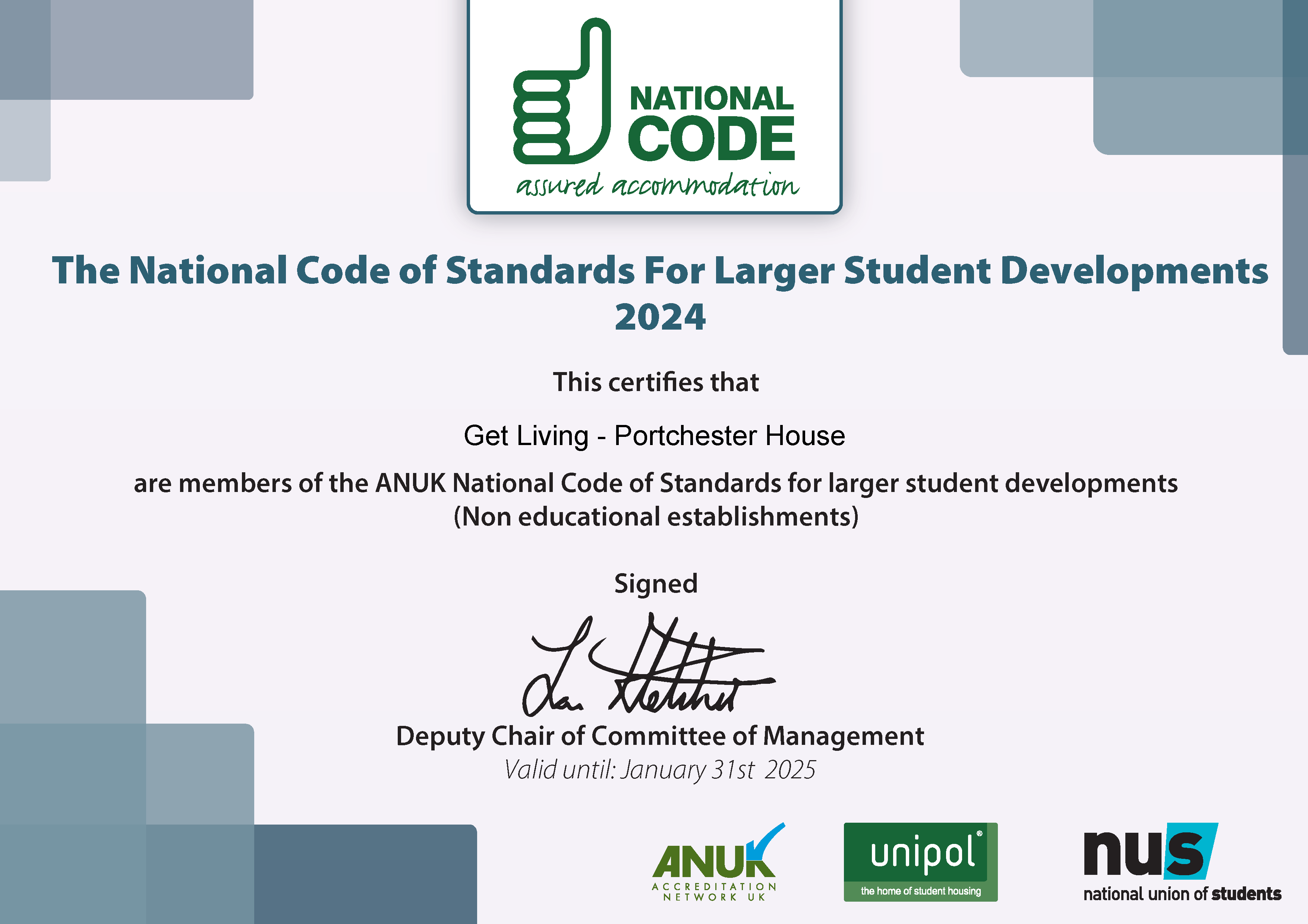 Certificate to confirm Portchester House are members of the ANUK National Code of Standards for larger student developments.